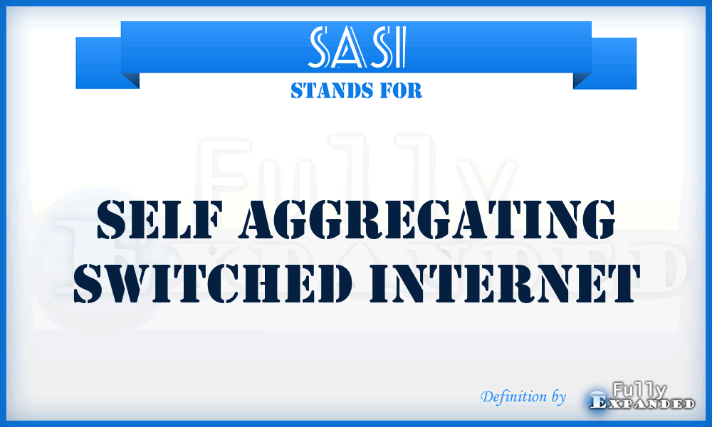 SASI - Self Aggregating Switched Internet