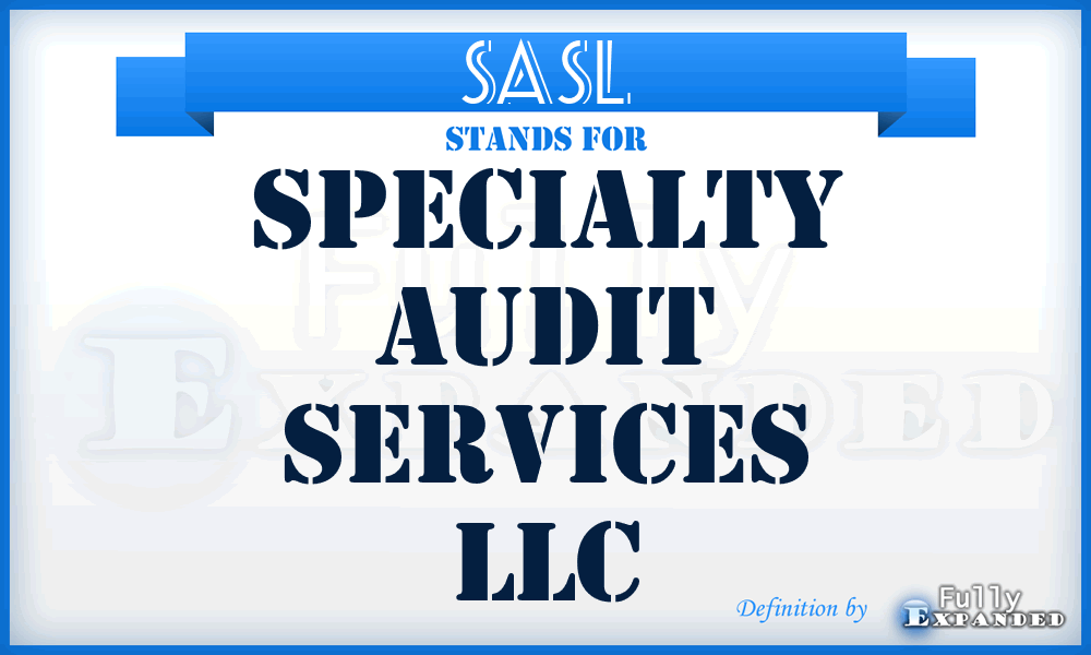 SASL - Specialty Audit Services LLC