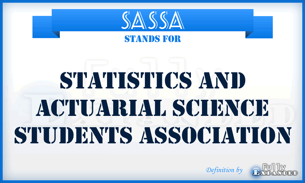 SASSA - Statistics and Actuarial Science Students Association