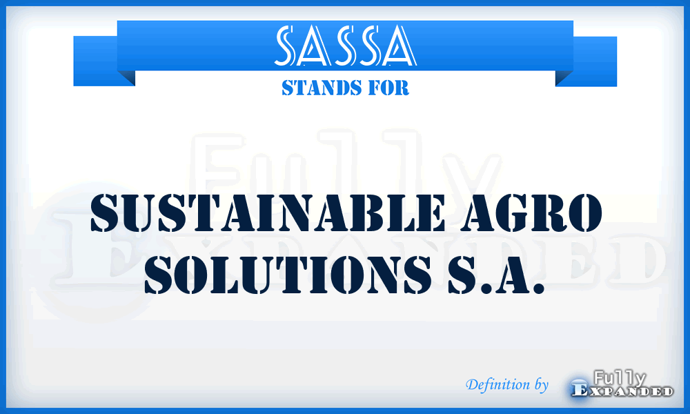 SASSA - Sustainable Agro Solutions S.A.