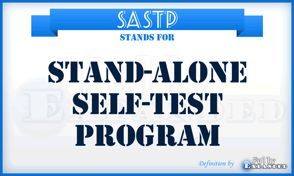SASTP - Stand-Alone Self-Test Program