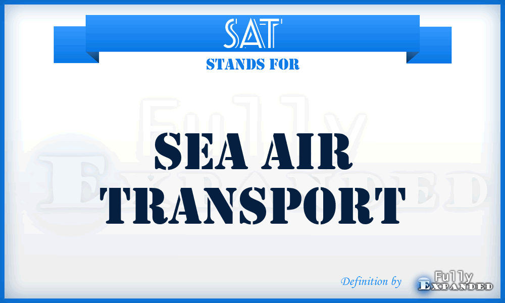 SAT - Sea Air Transport