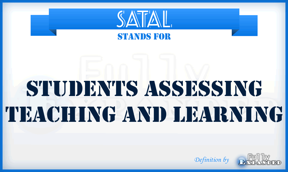 SATAL - Students Assessing Teaching and Learning