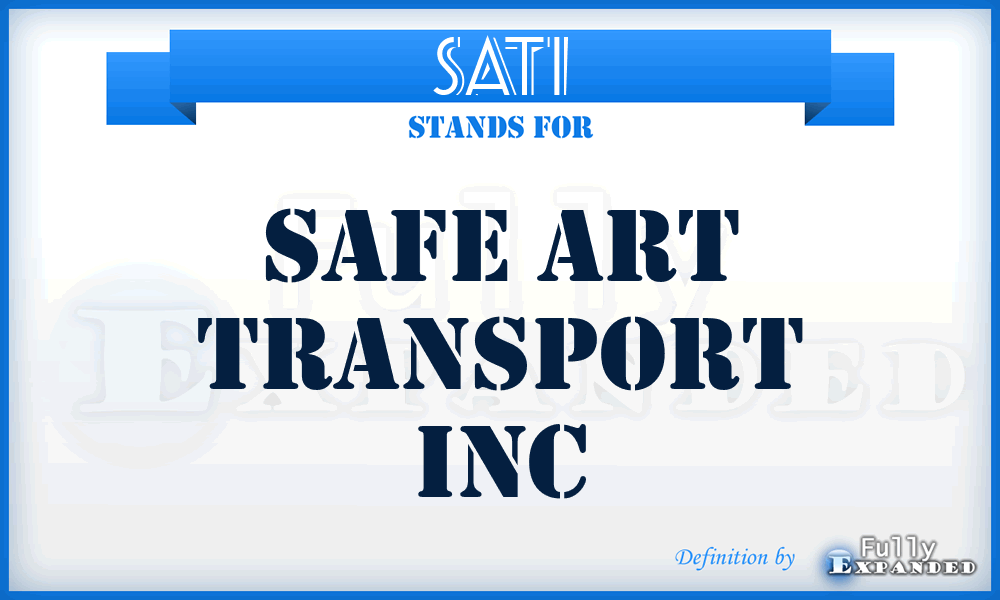 SATI - Safe Art Transport Inc