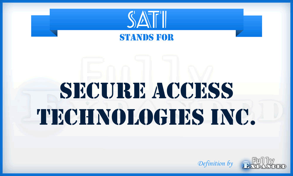 SATI - Secure Access Technologies Inc.