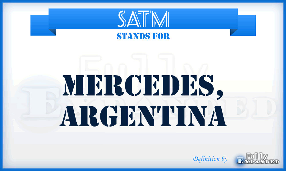 SATM - Mercedes, Argentina