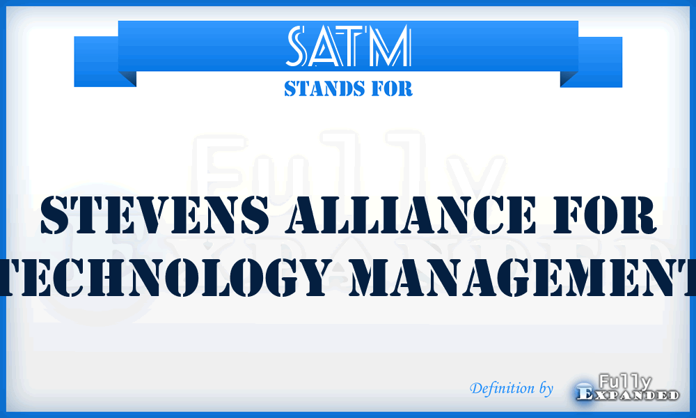 SATM - Stevens Alliance for Technology Management