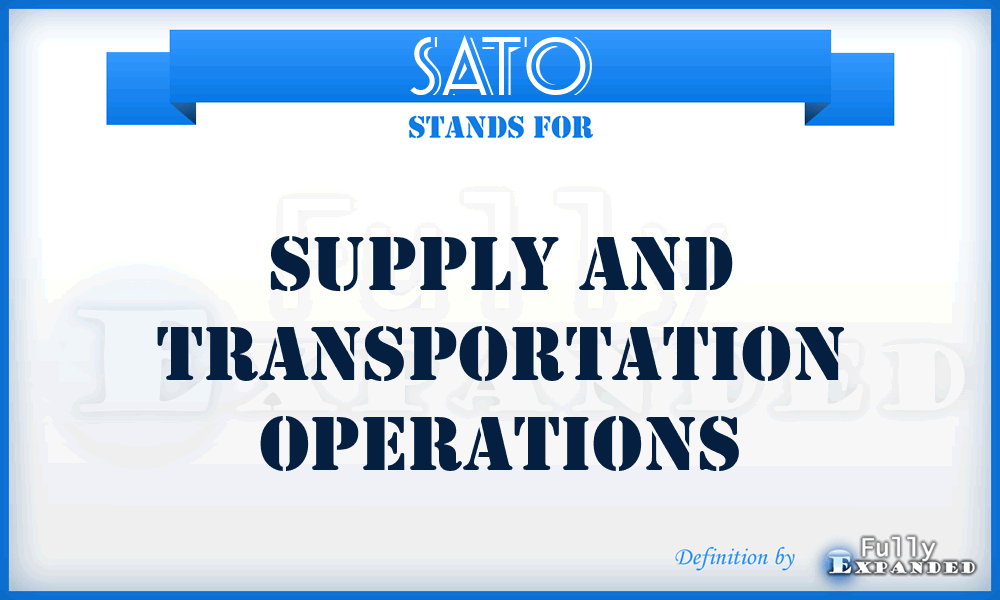 SATO - Supply and Transportation Operations