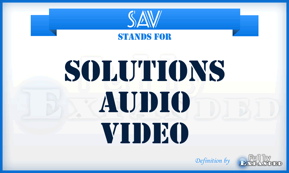 SAV - Solutions Audio Video