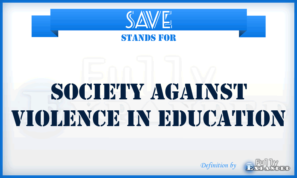 SAVE - Society Against Violence in Education