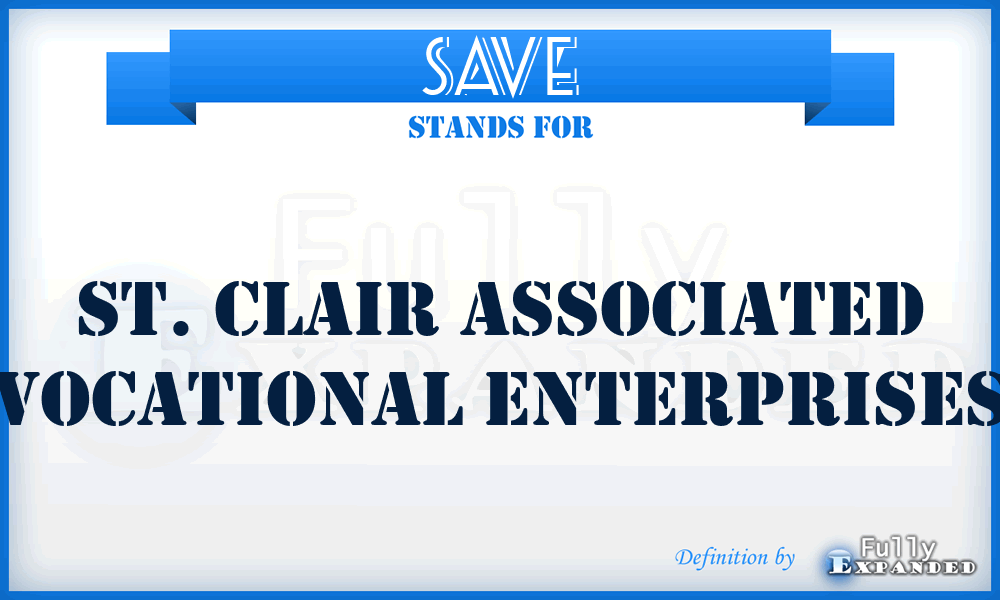SAVE - St. Clair Associated Vocational Enterprises