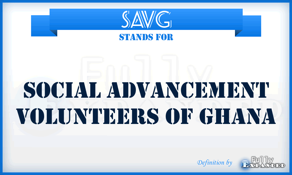 SAVG - Social Advancement Volunteers of Ghana