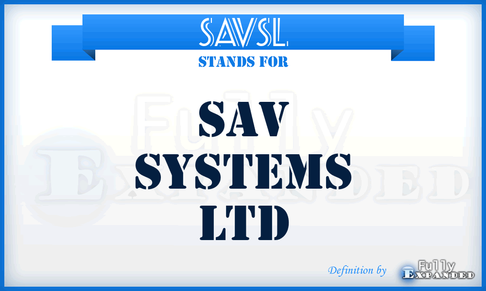 SAVSL - SAV Systems Ltd