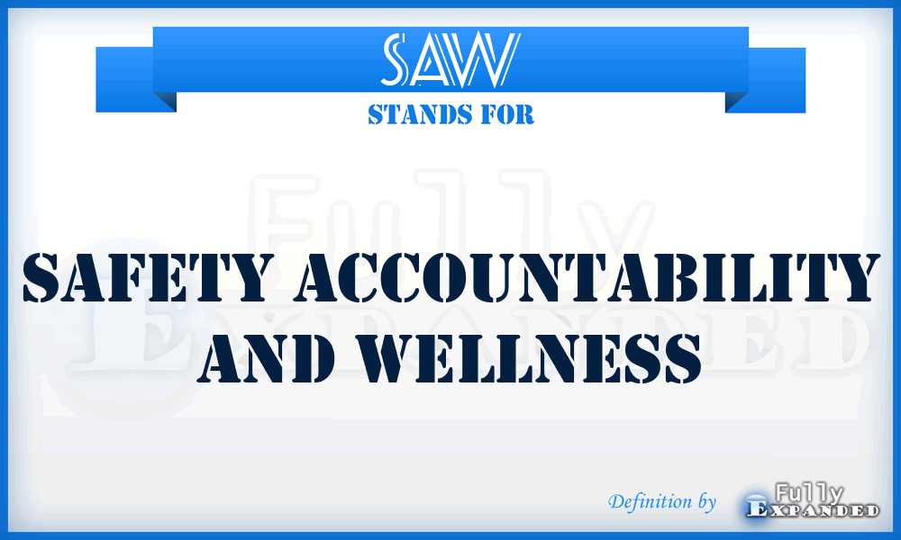 SAW - Safety Accountability And Wellness