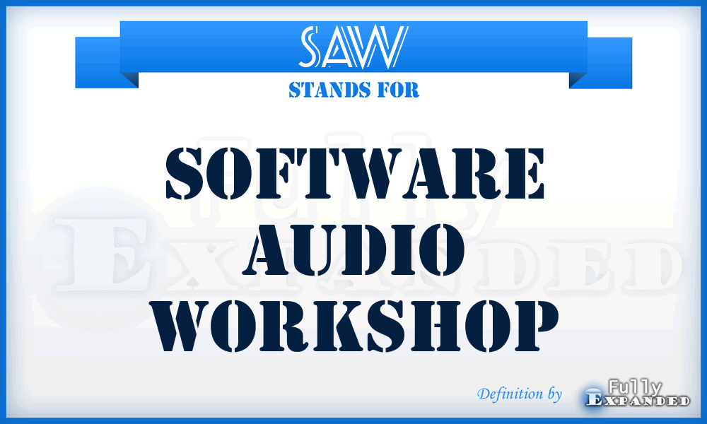 SAW - Software Audio Workshop