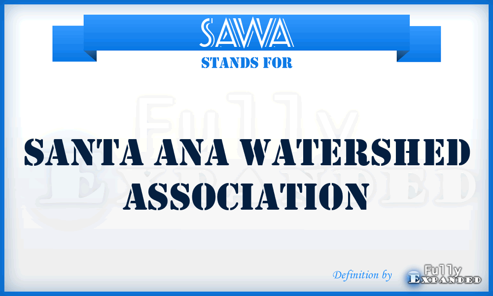 SAWA - Santa Ana Watershed Association