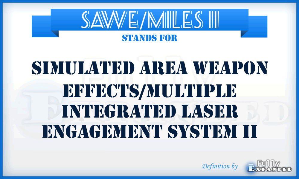 SAWE/MILES II - simulated area weapon effects/Multiple Integrated Laser Engagement System II