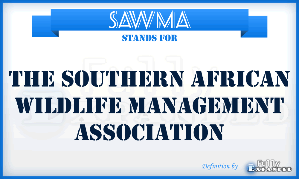 SAWMA - The Southern African Wildlife Management Association