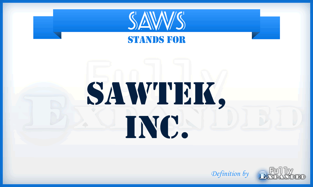 SAWS - Sawtek, Inc.