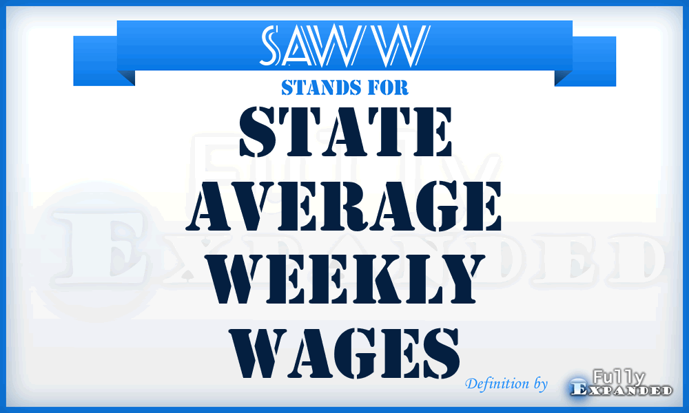 SAWW - State Average Weekly Wages