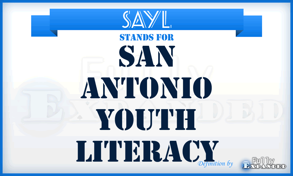 SAYL - San Antonio Youth Literacy