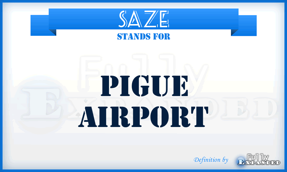 SAZE - Pigue airport