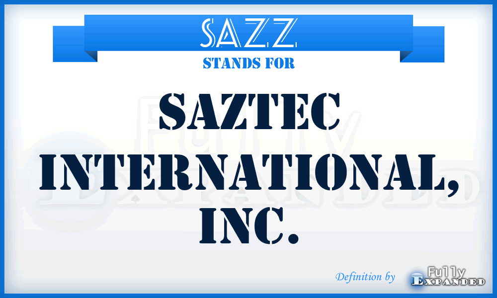 SAZZ - Saztec International, Inc.