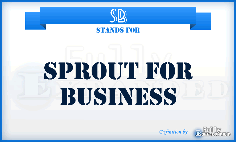 SB - Sprout for Business