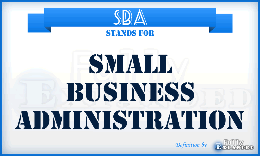 SBA - Small Business Administration