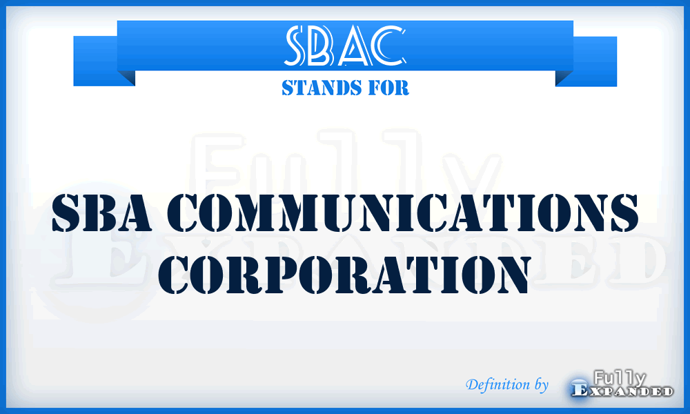 SBAC - SBA Communications Corporation