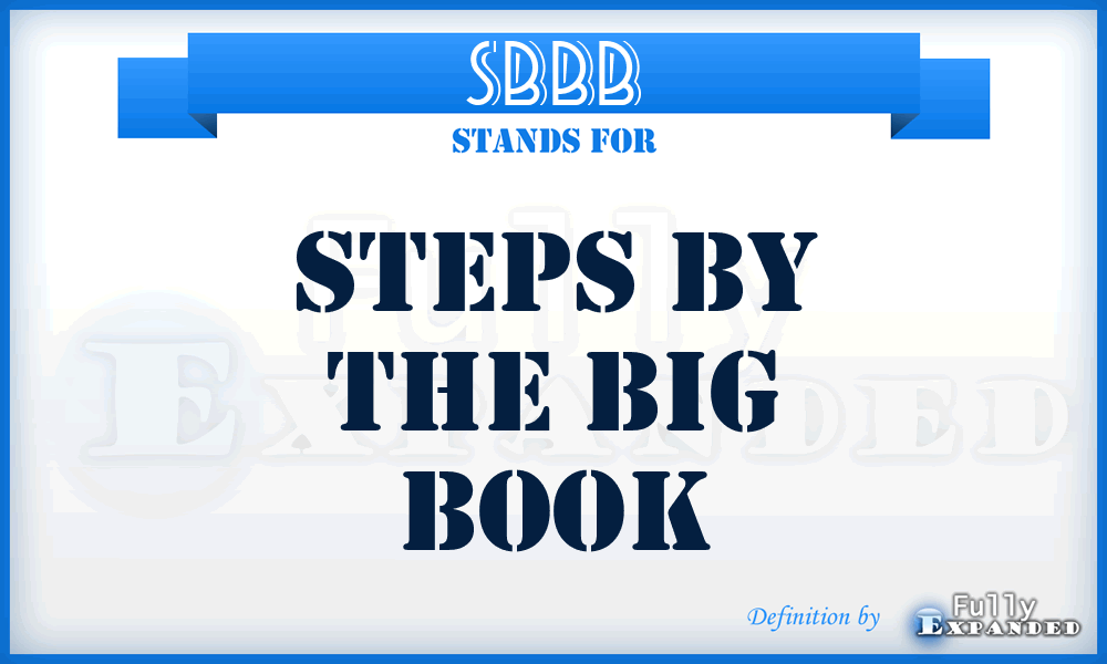 SBBB - Steps by the Big Book