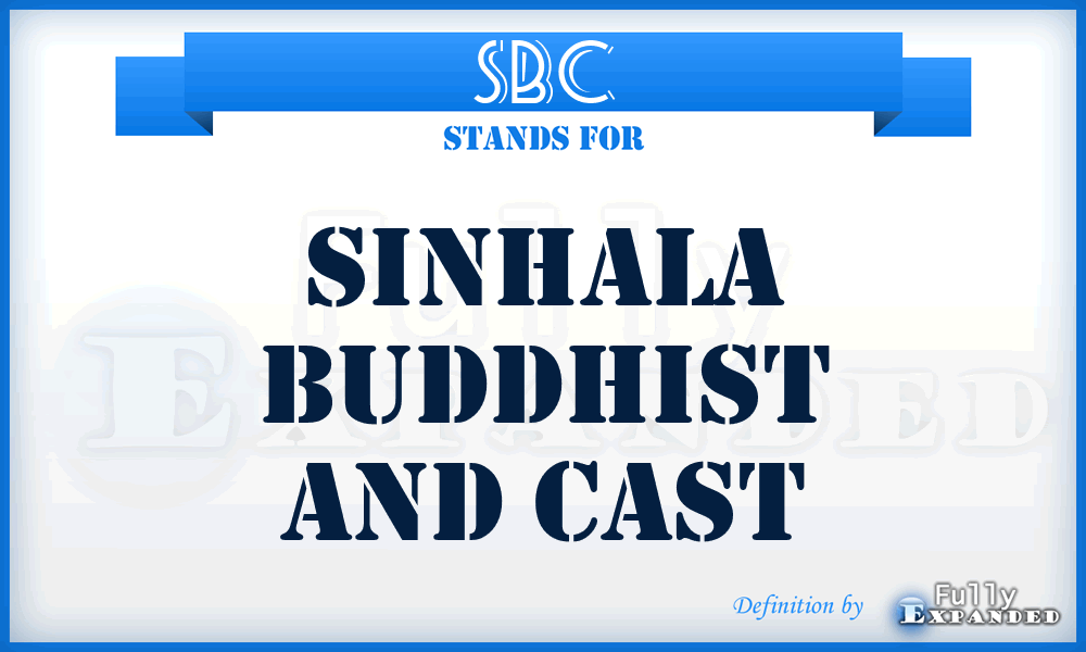 SBC - Sinhala Buddhist And Cast