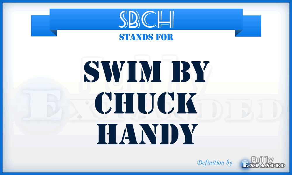 SBCH - Swim By Chuck Handy