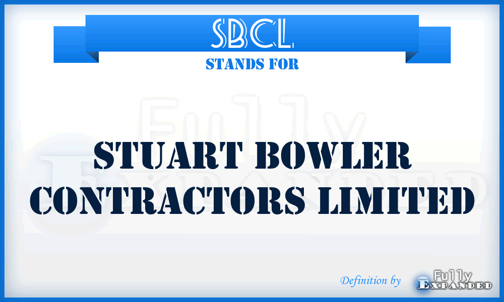 SBCL - Stuart Bowler Contractors Limited