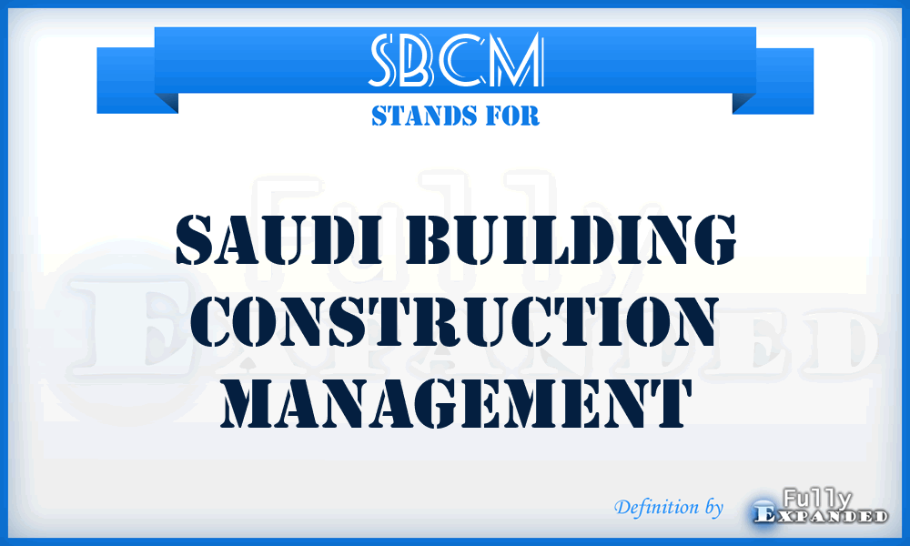 SBCM - Saudi Building Construction Management