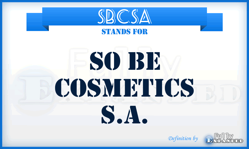 SBCSA - So Be Cosmetics S.A.