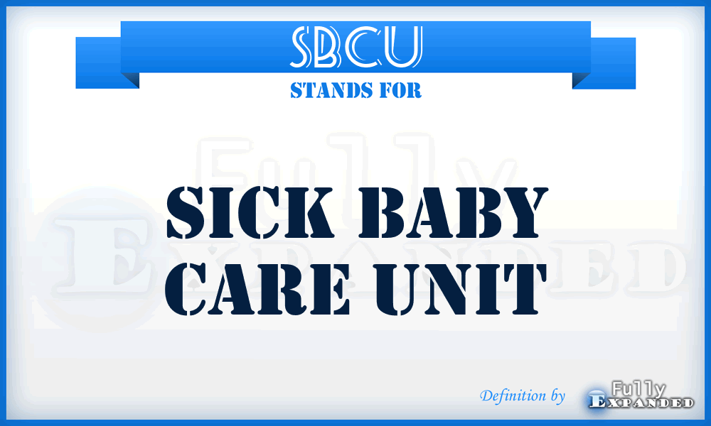 SBCU - Sick Baby Care Unit
