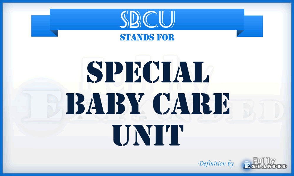 SBCU - Special Baby Care Unit