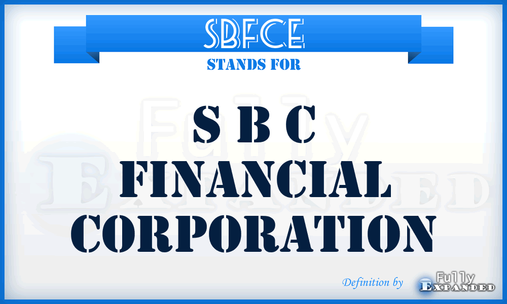 SBFCE - S B C Financial Corporation