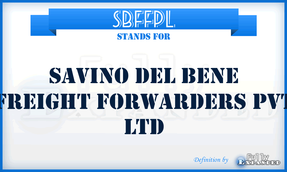 SBFFPL - Savino del Bene Freight Forwarders Pvt Ltd