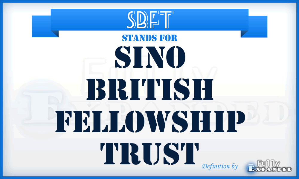 SBFT - Sino British Fellowship Trust