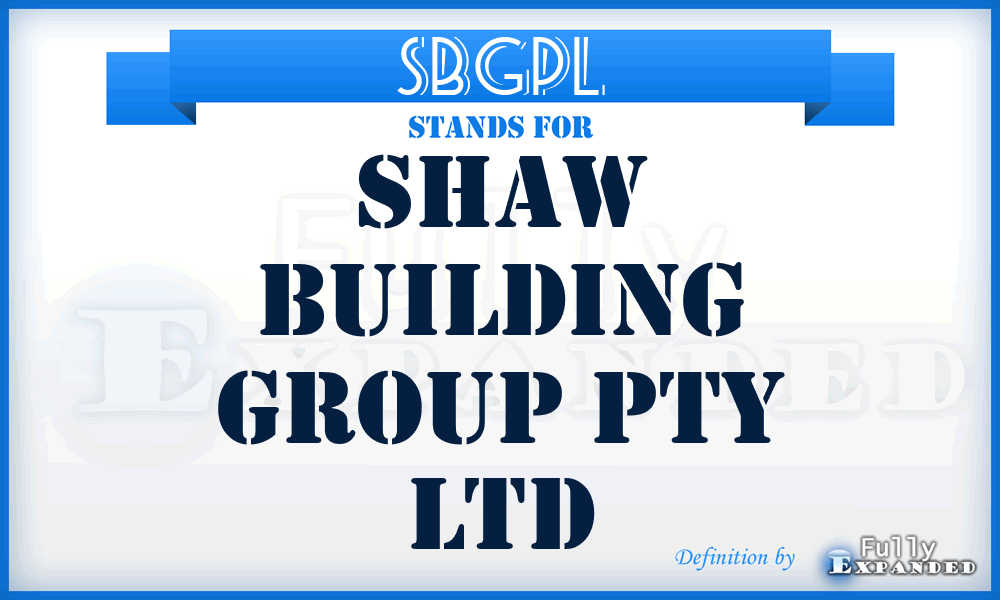SBGPL - Shaw Building Group Pty Ltd