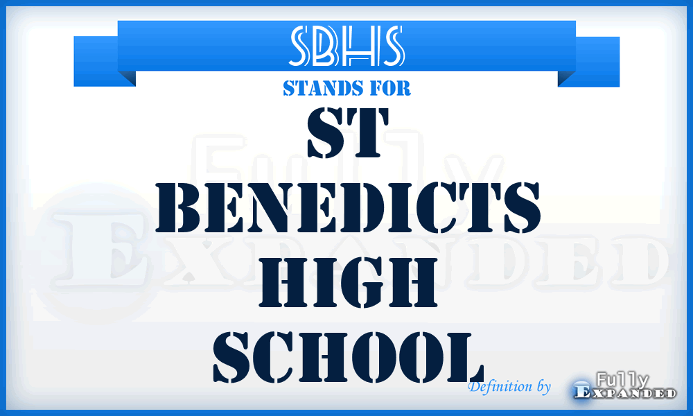 SBHS - St Benedicts High School