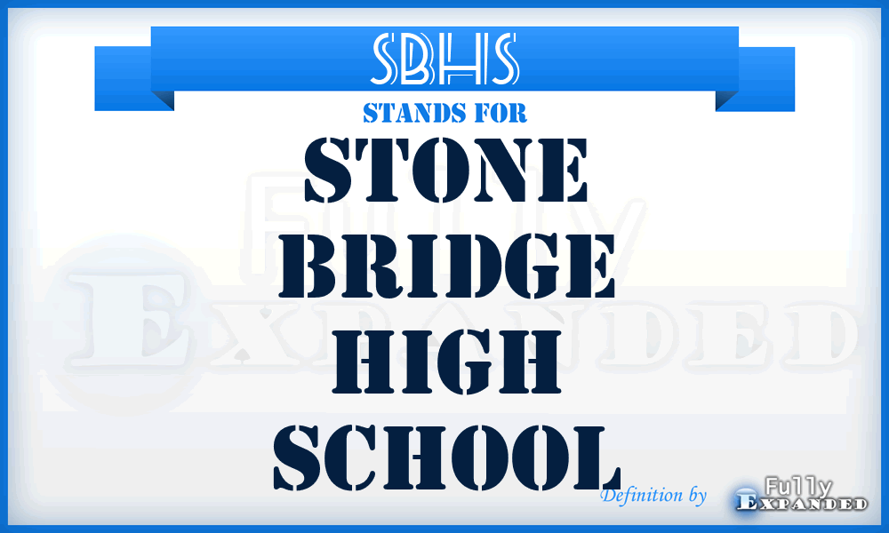 SBHS - Stone Bridge High School