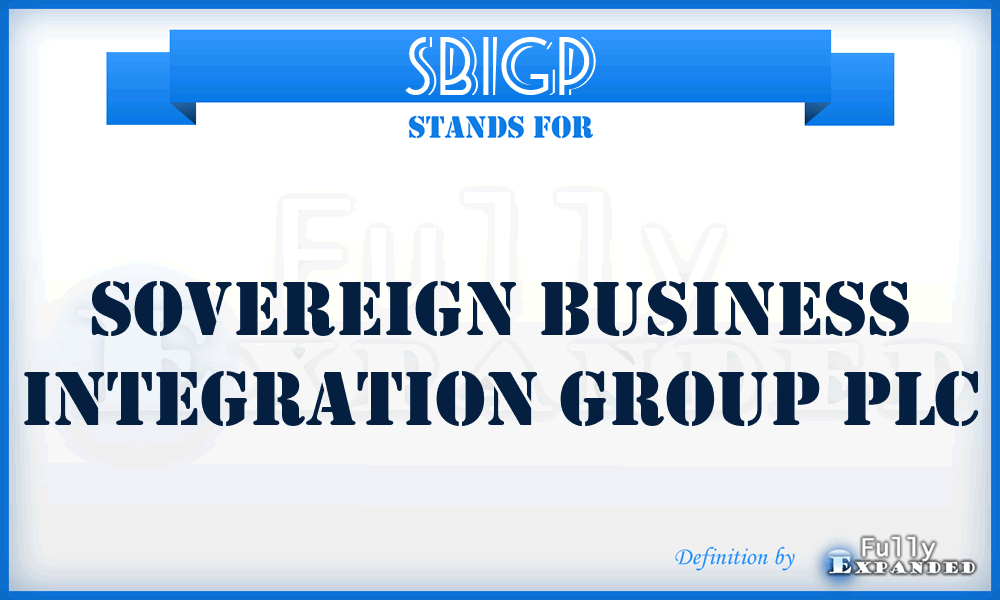 SBIGP - Sovereign Business Integration Group PLC