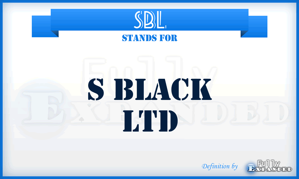 SBL - S Black Ltd