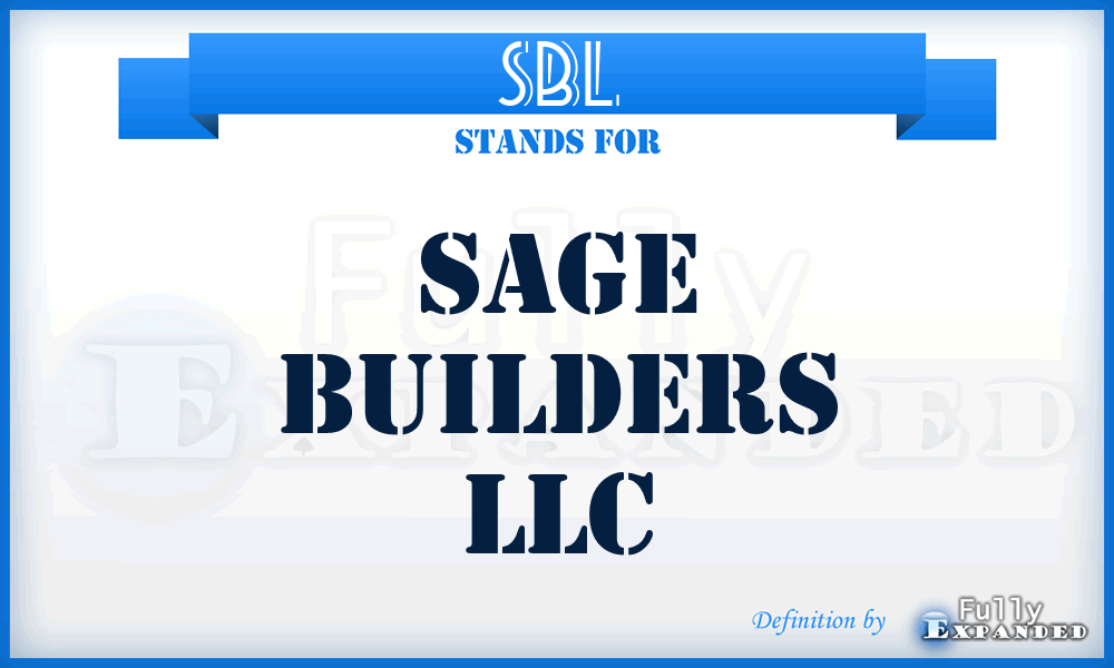 SBL - Sage Builders LLC