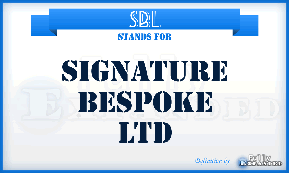 SBL - Signature Bespoke Ltd