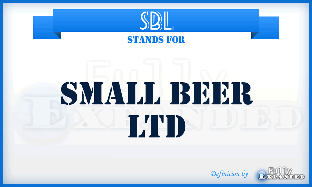 SBL - Small Beer Ltd