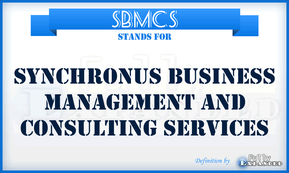 SBMCS - Synchronus Business Management and Consulting Services